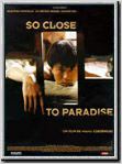 So Close to Paradise : Affiche
