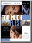 Too Much Flesh : Affiche