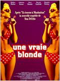 Une Vraie blonde : Affiche