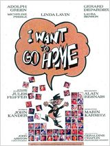 I Want to Go Home : Affiche
