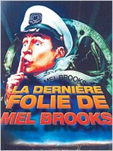 La Dernière folie de Mel Brooks : Affiche