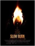 Slow Burn : Affiche