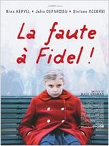 La Faute à Fidel : Affiche
