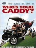 Who's Your Caddy ? : Affiche