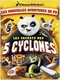 Kung Fu Panda : Les Secrets des Cinq Cyclones : Affiche