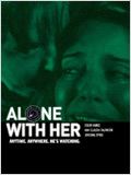 Alone with her : Affiche