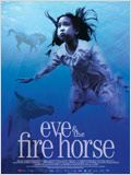 Eve and the fire horse : Affiche