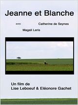 Jeanne et blanche : Affiche