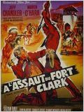 A l'assaut du Fort Clark : Affiche