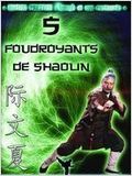 Les 5 Foudroyants de Shaolin : Affiche