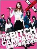 Stop the Bitch Campaign: Final : Affiche