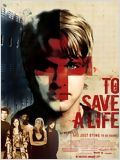 To Save a Life : Affiche