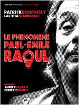 Le Phénomène Paul-Emile Raoul : Affiche