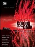 Colour from the Dark : Affiche