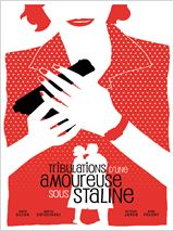 Tribulations d'une amoureuse sous Staline : Affiche