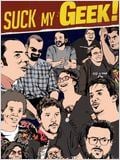 Suck My Geek ! (TV) : Affiche