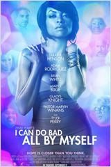 I Can Do Bad All by Myself : Affiche