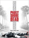 Pauly Shore est mort : Affiche