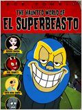 The Haunted World of El Superbeasto : Affiche