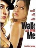 Walk All Over Me : Affiche