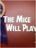 The Mice Will Play : Affiche