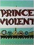 Prince Violent : Affiche