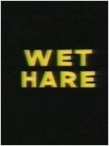 Wet Hare : Affiche