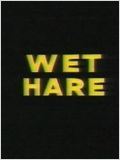 Wet Hare : Affiche