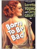 Born to Be Bad : Affiche