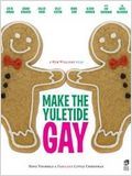 Make the Yuletide Gay : Affiche