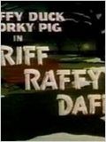 Riff Raffy Daffy : Affiche