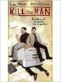 Kill the Man : Affiche