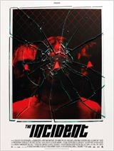 The Incident : Affiche