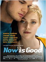 Now is Good : Affiche