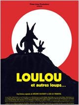 Loulou et autres loups... : Affiche