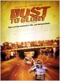 Dust to glory : Affiche