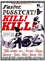Faster pussycat, Kill...Kill ! : Affiche