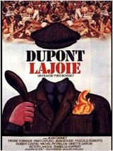 Dupont Lajoie : Affiche