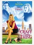 Crazy little thing : Affiche