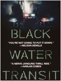 Black water transit : Affiche