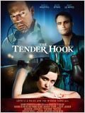The Tender Hook : Affiche