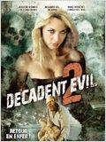 Decadent Evil 2 : Affiche