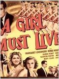 A Girl Must Live : Affiche