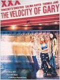 The Velocity of Gary : Affiche