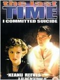 The Last Time I Committed Suicide : Affiche