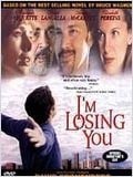 I'm Losing You : Affiche