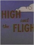 The High and the Flighty : Affiche