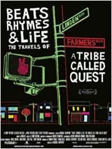 Beats, Rhymes &amp; Life: The Travels of A Tribe Called Quest : Affiche