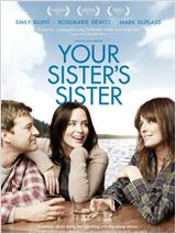 Your Sister's Sister : Affiche